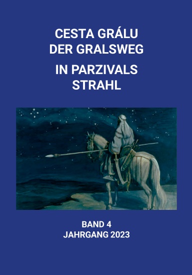 Cesta Gralu, Gralsweg Band 4, Jahrgang 2023